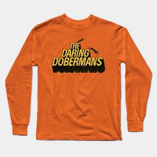 The Daring Dobermans (1973) Long Sleeve T-Shirt